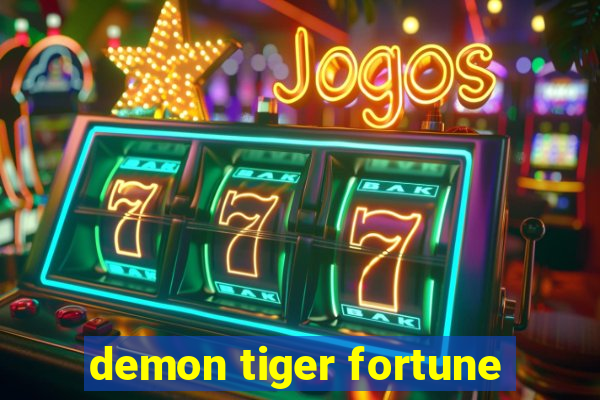 demon tiger fortune